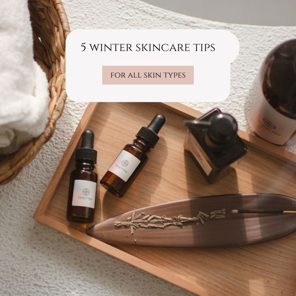 5 Winter Skincare Tips for All Skin&nbsp;Types